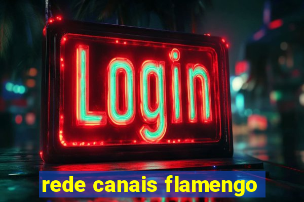 rede canais flamengo